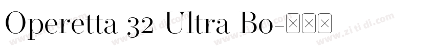 Operetta 32 Ultra Bo字体转换